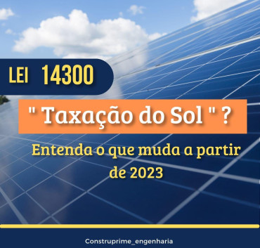 O que mudará em 2023 com a lei 14300/2022